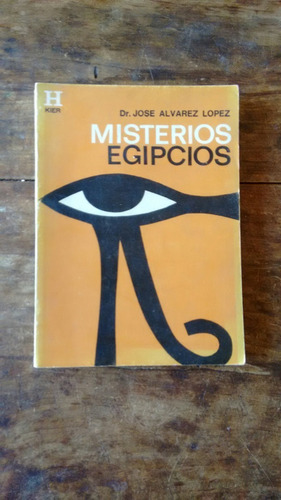 Misterios Egipcios - Jose Alvarez Lopez - Kier