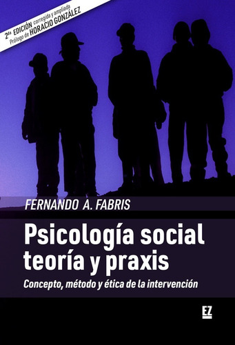 Psicología Social, Teoría Y Praxis. Fabris. El Zocalo