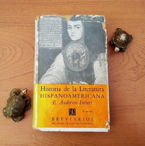 Historia De La Literatura Hispanoamericana / E. A. Imbert