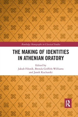 Libro The Making Of Identities In Athenian Oratory - Filo...