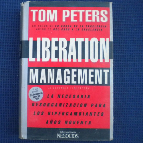 Liberation Management, La Gerencia Liberadora, Tom Peters, E