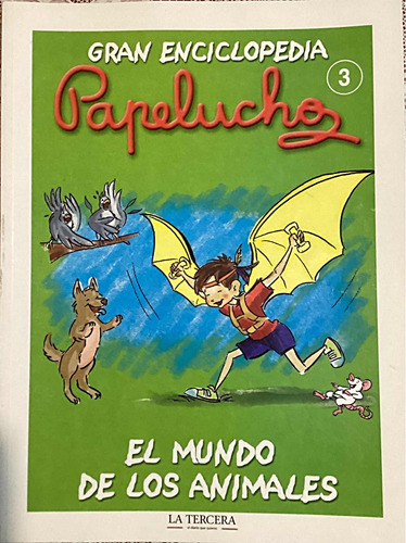 Gran Enciclopedia Papelucho Nro. 3 El Mundo De Los Animales