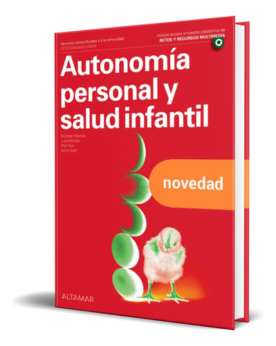 Libro Autonomía Personal Y Salud Infantil [ Original ], De A. Soler M. Palomar. Editorial Altamar, Tapa Blanda En Español, 2023