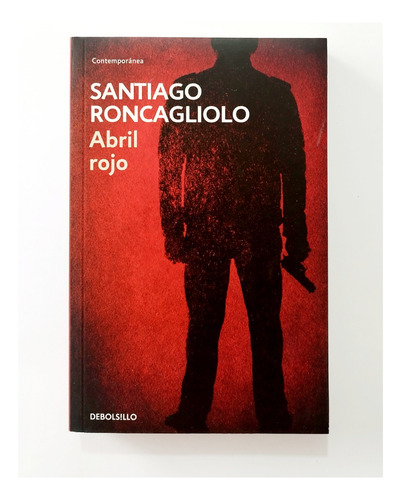 Abril Rojo - Santiago Roncagliolo / Original Nuevo