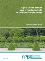 Comprar  Operaciones Básicas Mantenimiento Jardines Y Zonas Verdes  