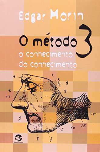 Libro O Método 3 O Conhecimento Do Conhecimento De Edgar Mor