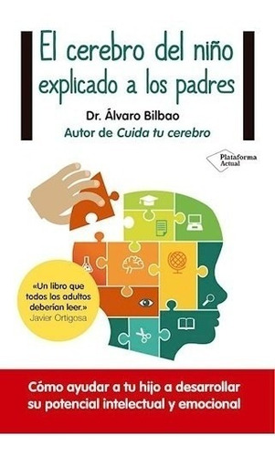 Libro El Cerebro Del Ni/o Explicado A Los Padres De Alvaro B