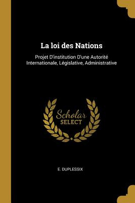 Libro La Loi Des Nations: Projet D'institution D'une Auto...