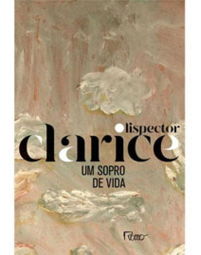 Um Sopro De Vida: Edição Comemorativa, De Lispector, Clarice. Editora Rocco, Capa Mole Em Português