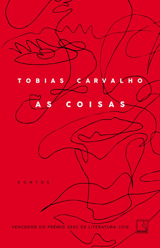 As coisas, de Carvalho, Tobias. Editora Record Ltda., capa mole em português, 2018