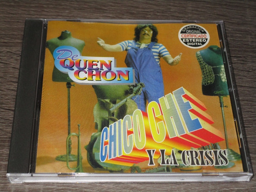 Chico Che Y La Crisis, De Quen Chon, Orfeon 1999