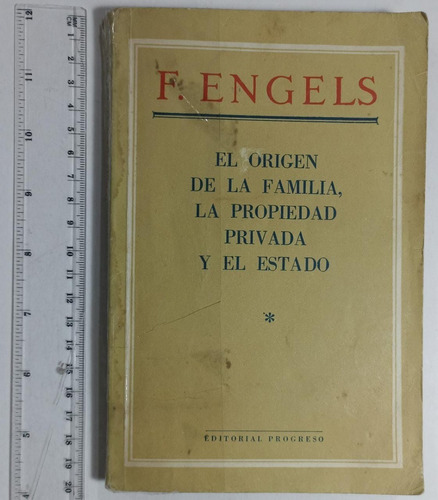 F. Engels,el Origen De La Familia, La Propiedad Privada