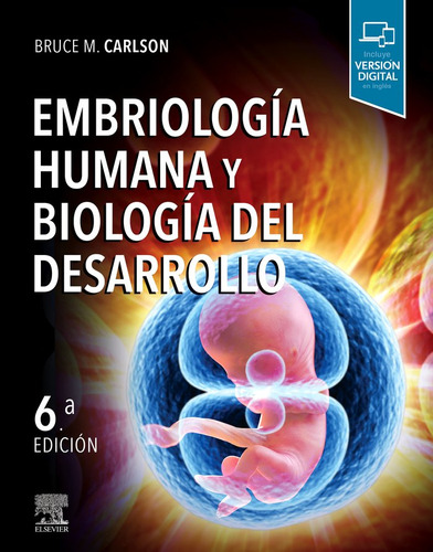 Libro Embriologã­a Humana Y Biologã­a Del Desarrollo (6âª...