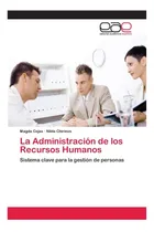 Comprar Libro: La Administración De Los Recursos Humanos: Sistema La