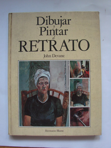 Dibujar Y Pintar El Retrato / John Devane (Usado)
