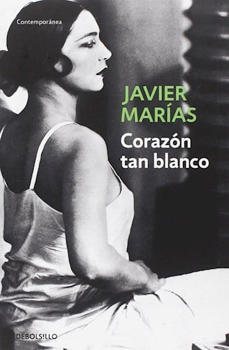 Corazón Tan Blanco, De Marías, Javier. Editorial Debolsillo, Tapa Blanda En Español, 2007