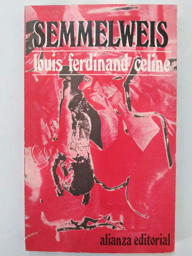 Louis Ferdinand Celine - Semmelweis