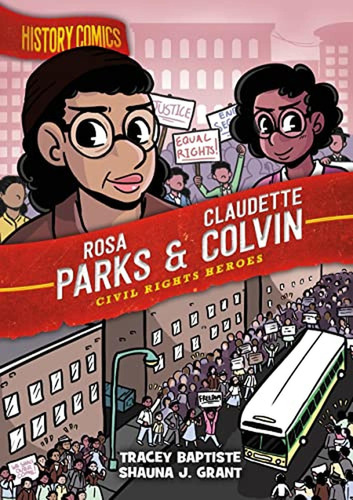 History Comics: Rosa Parks & Claudette Colvin: Civil Rights Heroes (Libro en Inglés), de Baptiste, Tracey. Editorial First Second, tapa pasta dura en inglés, 2023