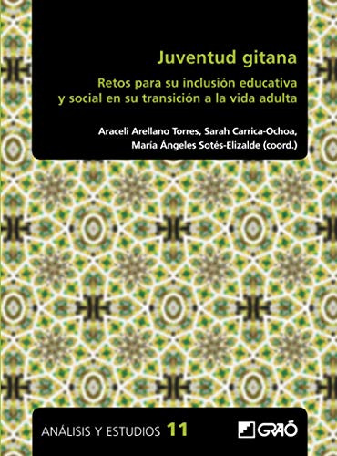 Juventud Gitana: Retos Para Su Inclusion Educativa Y Social