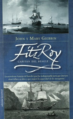 Fitz Roy - Capitan Del Beagle - Gribbin