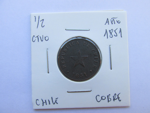 Antigua Moneda Chile 1/2 Centavo Cobre Año 1851  Escasa