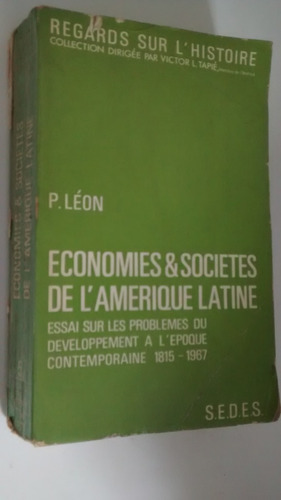 Economies & Societes De L'amerique Latine. P. Léon. 