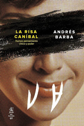 La Risa Canibal - Barba, Andres