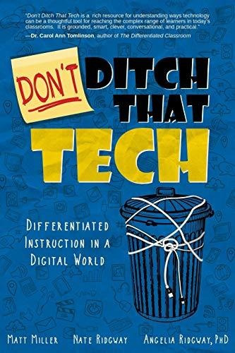Book : Dont Ditch That Tech Differentiated Instruction In A