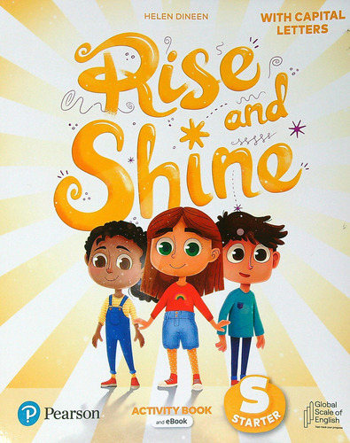 Rise and shine 0 Starter -  Activity Book With Ebook (mayuscula), De Dineen, Helen. Editorial Pearson, Tapa Blanda En Inglés Internacional, 2023