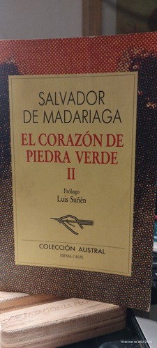 El Corazón De Piedra Libre Ii  - Salvador De Madariaga 