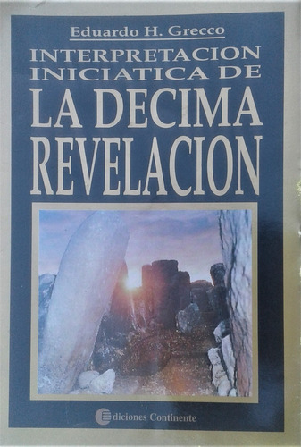 Interpretacion Iniciatica De La Decima Revelacion  E Grecco 