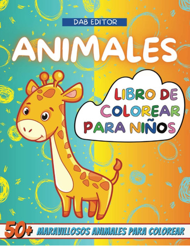 Libro: Libro De Colorear Para Niños: Animales | Cuaderno Par