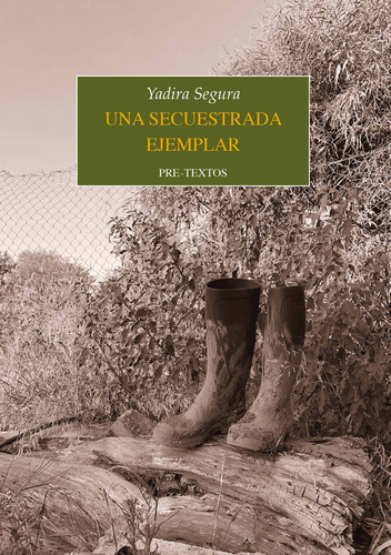 Una Secuestrada Ejemplar - Segura, Yadira  - *