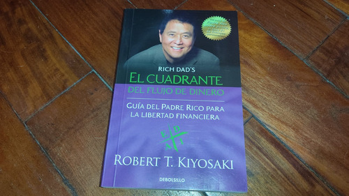 El Cuadrante Del Flujo Del Dinero- R.kiyosaki- Debolsillo