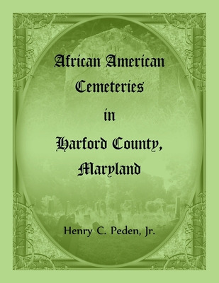 Libro African American Cemeteries In Harford County, Mary...