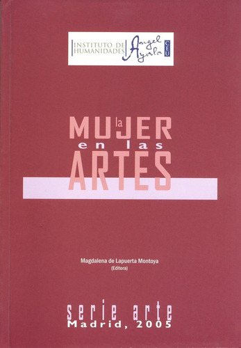 Libro La Mujer En Las Artes - Lapuerta Montoya, Magdalena...