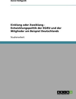 Einklang Oder Zweiklang - Entwicklungspolitik Der Eg/eu U...