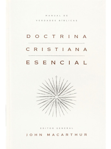 Libro Doctrina Cristiana Esencial - John Macarthur