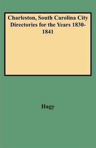 Charleston, South Carolina City Directories For The Years...