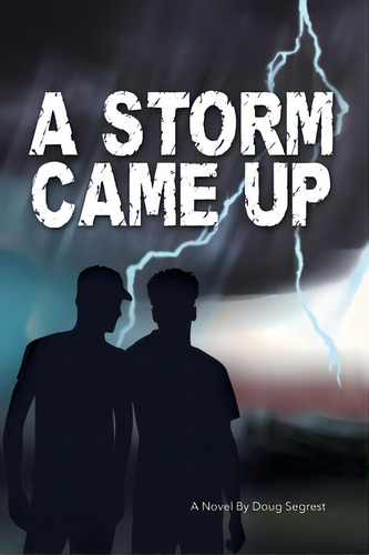 A Storm Came Up, De Segrest, Doug. Editorial Authorhouse, Tapa Blanda En Inglés
