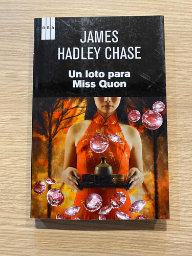 Un Loto Para Miss Quon De James Hadley Chase