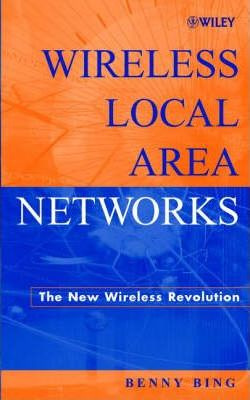 Libro Wireless Local Area Networks - Benny Bing