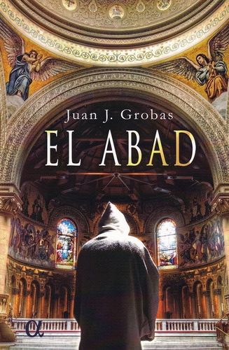 El Abad, De Grobas, Juan José. Editorial Ediciones Áltera, Tapa Blanda En Español