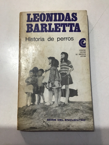 Leonidas Barletta Historia De Perros