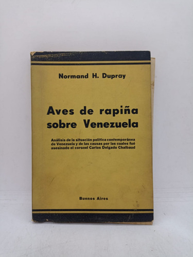 Aves De Rapiña Sobre Venezuela - Normand H. Dupray - Usad 
