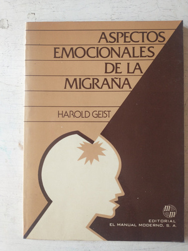 Aspectos Emocionales De La Migraña Harold Geist