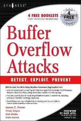 Buffer Overflow Attacks - Jason Deckard (paperback)