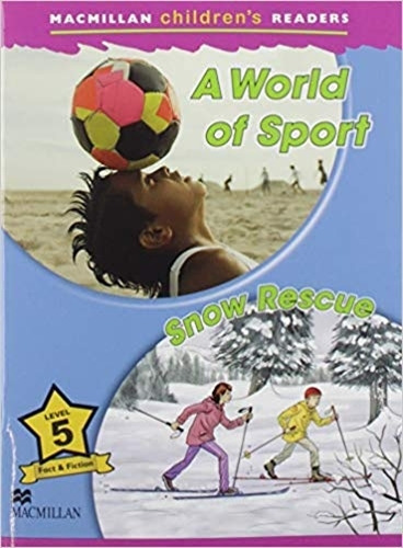 A World Of Sport / Snow Rescue - Macmillan Children's Readers 5, de Mason, Paul. Editorial Macmillan, tapa blanda en inglés internacional, 2019