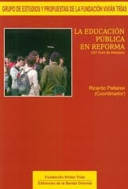 La Educacion Publica En Reforma.. - Ricardo Pallares