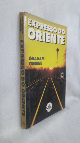 Livro Expresso Do Oriente - Graham Greene - Editora Nova Cultural (Usado)